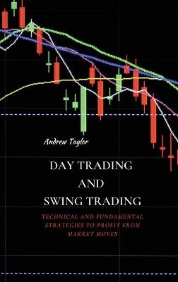 Day Trading and Swing Trading - Customer Andrew Taylor