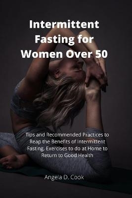 Intermittent Fasting for Women Over 50