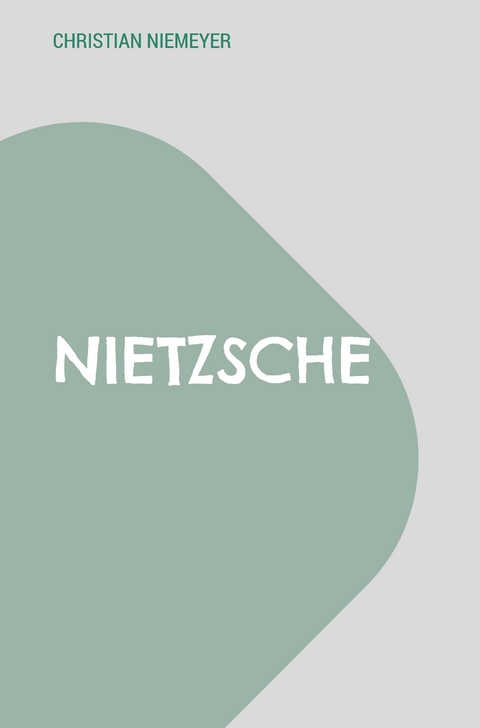 Nietzsche - Christian Niemeyer