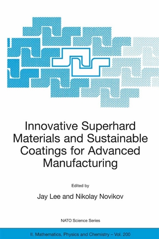Innovative Superhard Materials and Sustainable Coatings for Advanced Manufacturing