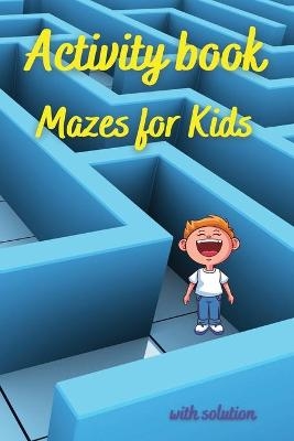 Activity Book - Mazes for Kids - Simon Randall
