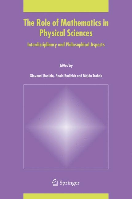 The Role of Mathematics in Physical Sciences - 