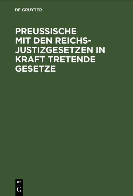 Preussische mit den Reichsjustizgesetzen in Kraft tretende Gesetze