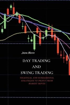 Day Trading and Swing Trading