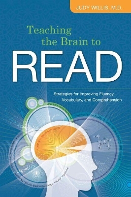 Teaching the Brain to Read - Judy Willis