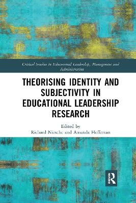 Theorising Identity and Subjectivity in Educational Leadership Research - 