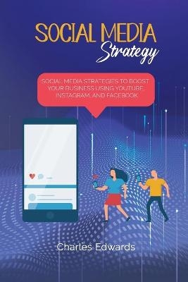 Social Media Strategy - Charles Edwards