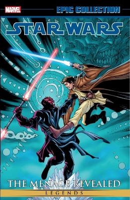 Star Wars Legends Epic Collection: The Menace Revealed Vol. 3 - John Ostrander, Ryder Windham, Ron Marz