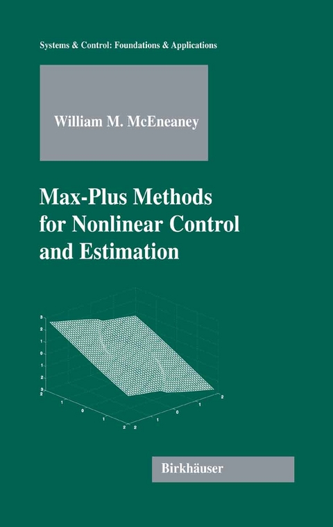 Max-Plus Methods for Nonlinear Control and Estimation - William M. McEneaney