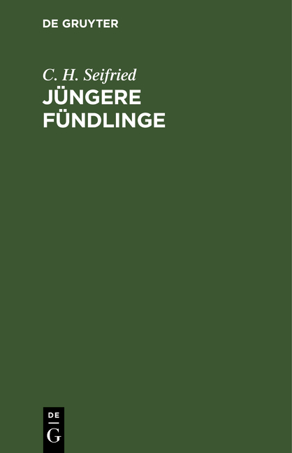 J&uuml;ngere F&uuml;ndlinge - C. H. Seifried