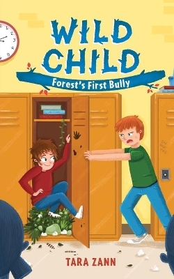 Wild Child: Forest’s First Bully