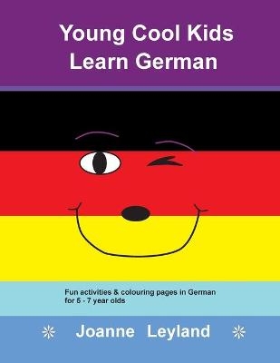 Young Cool Kids Learn German - Joanne Leyland