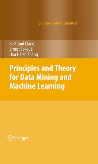 Principles and Theory for Data Mining and Machine Learning