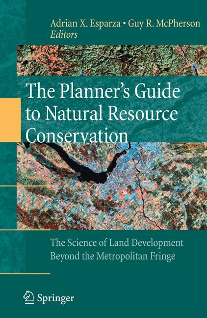 The Planner&rsquo;s Guide to Natural Resource Conservation: - 