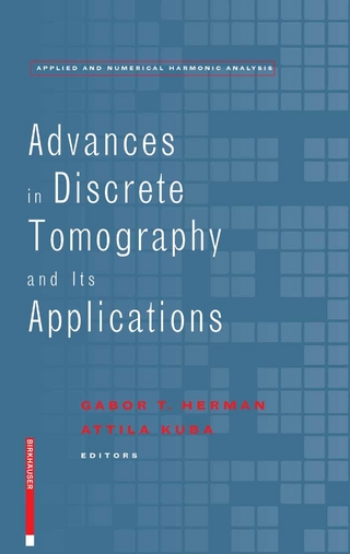 Advances in Discrete Tomography and Its Applications