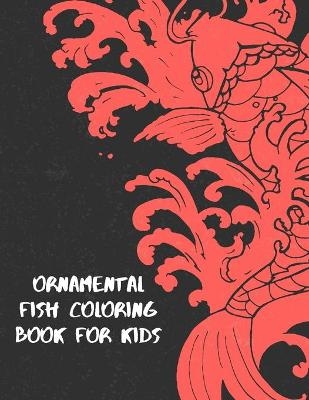 Ornamental Fish Coloring Book For Kids - Insane Islay