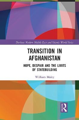 Transition in Afghanistan - William Maley