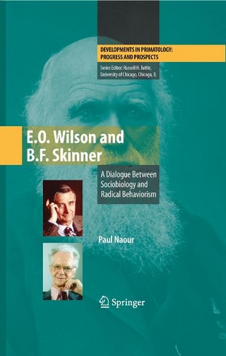 E.O. Wilson and B.F. Skinner