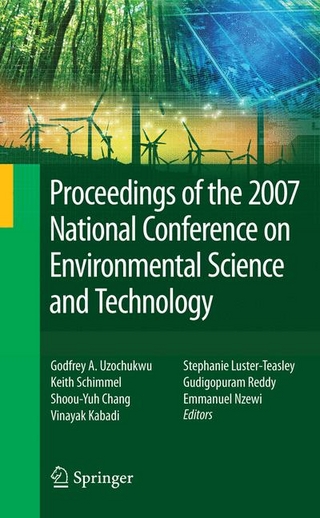 Proceedings of the 2007 National Conference on Environmental Science and Technology