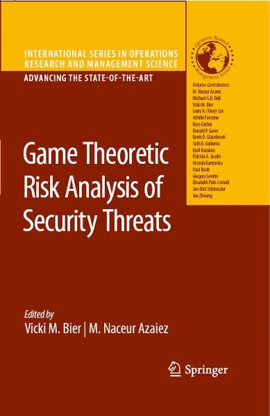 Game Theoretic Risk Analysis of Security Threats - 