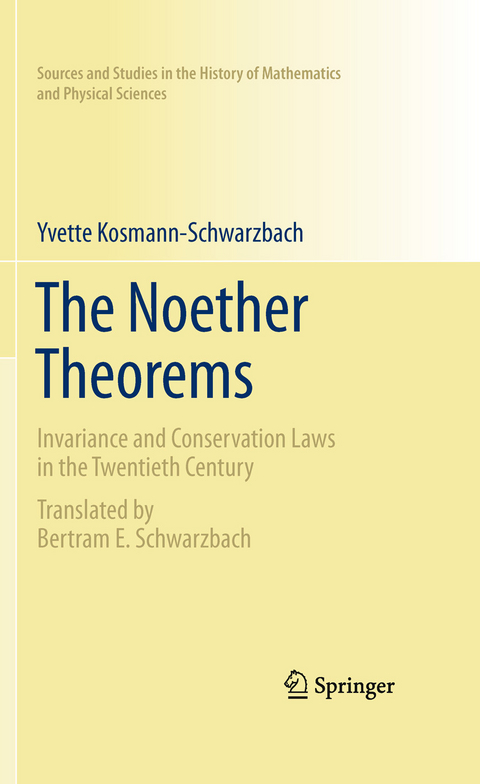 The Noether Theorems -  Yvette Kosmann-Schwarzbach