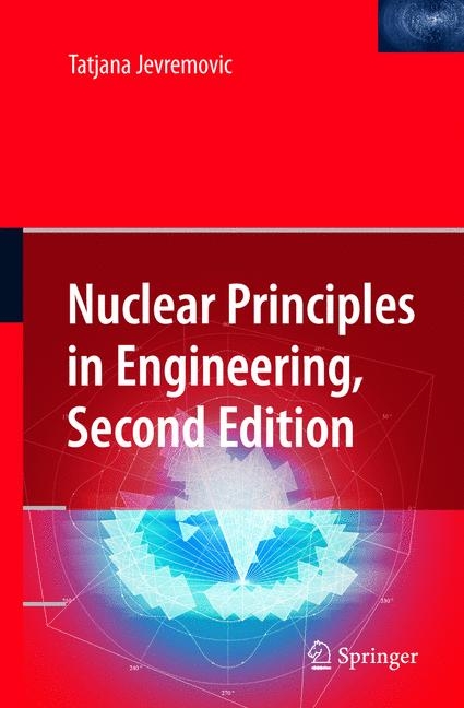 Nuclear Principles in Engineering - Tatjana Jevremovic