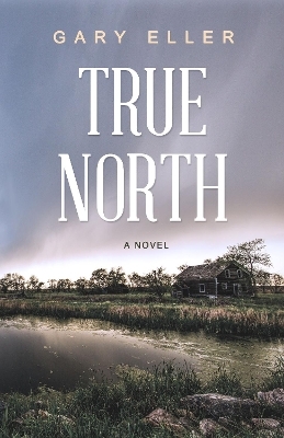 True North - Gary Eller