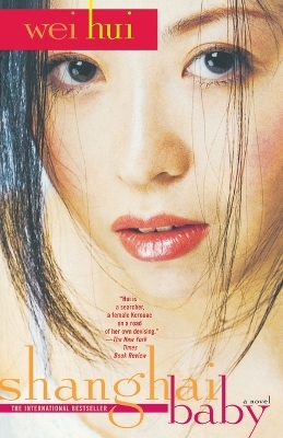 Shanghai Baby - WEI HUI