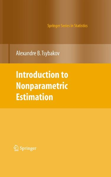 Introduction to Nonparametric Estimation - Alexandre B. Tsybakov