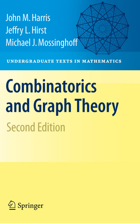 Combinatorics and Graph Theory -  John Harris,  Jeffry L. Hirst,  Michael Mossinghoff