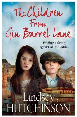 The Children from Gin Barrel Lane - Lindsey Hutchinson