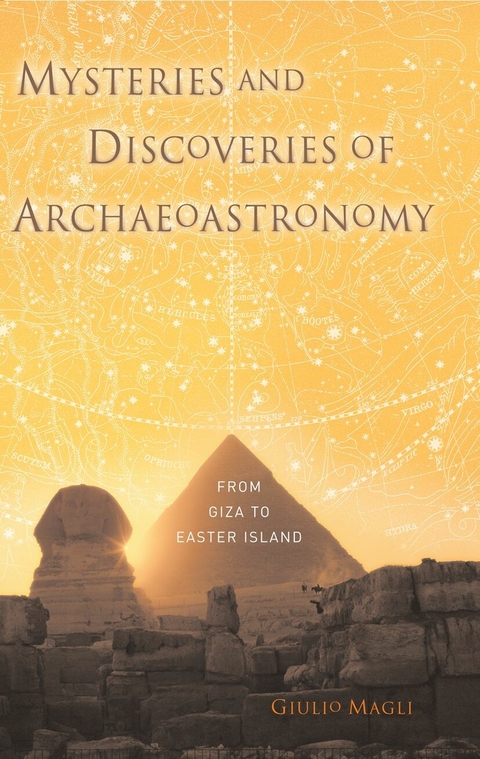 Mysteries and Discoveries of Archaeoastronomy - Giulio Magli