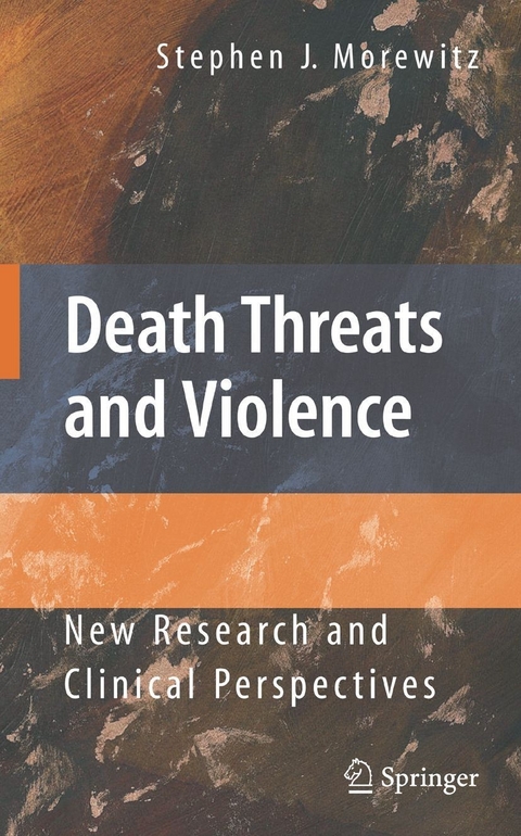 Death Threats and Violence -  Stephen J. Morewitz
