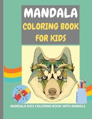 Mandala Coloring Book for Kids