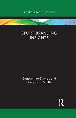 Sport Branding Insights - Constantino Stavros, Aaron C.T. Smith