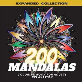 200 Mandalas Coloring Book for Adults Relaxation