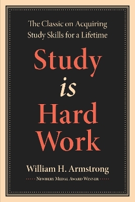 Study Is Hard Work - William H. Armstrong