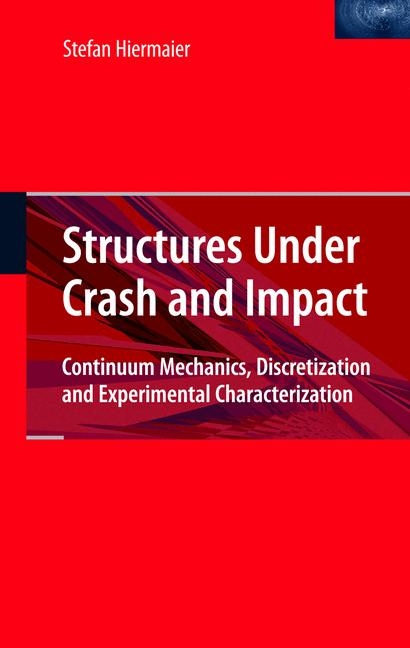 Structures Under Crash and Impact - Stefan Hiermaier