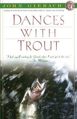Dances with Trout