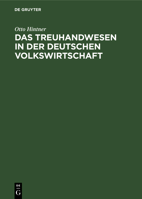 Das Treuhandwesen in der deutschen Volkswirtschaft - Otto Hintner
