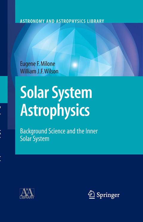 Solar System Astrophysics - Eugene F. Milone, William J.F. Wilson