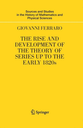 The Rise and Development of the Theory of Series up to the Early 1820s