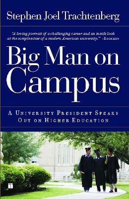 Big Man on Campus - Stephen Joel Trachtenberg