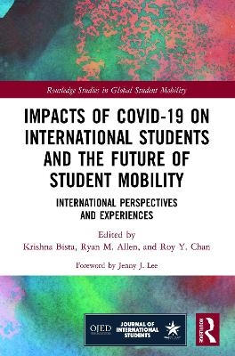 Impacts of COVID-19 on International Students and the Future of Student Mobility