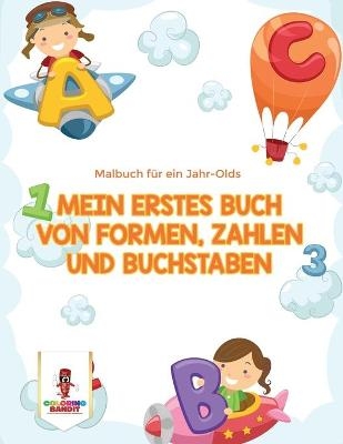 Mein erstes Buch von Formen, Zahlen und Buchstaben