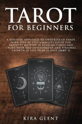 Tarot for Beginners - Kira Glent