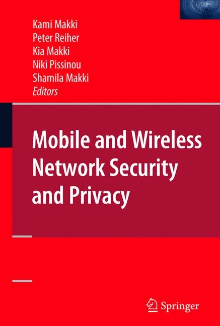 Mobile and Wireless Network Security and Privacy - 