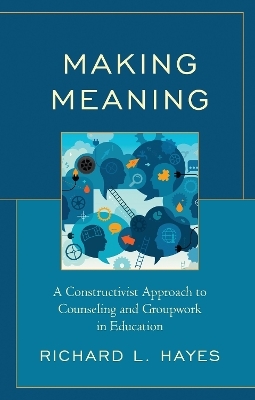 Making Meaning - Richard L. Hayes