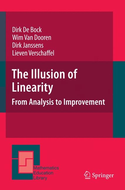 Illusion of Linearity -  Dirk Janssens,  Lieven Verschaffel,  Dirk de Bock,  Wim van Dooren
