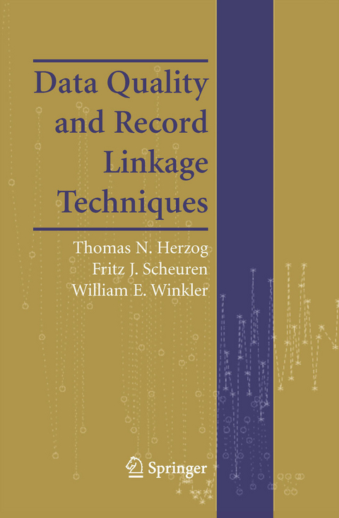 Data Quality and Record Linkage Techniques - Thomas N. Herzog, Fritz J. Scheuren, William E. Winkler
